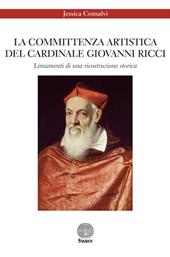 La committenza artistica del cardinale Giovanni Ricci. Lineamenti di una ricostruzione storica