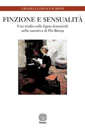 Finzione e sensualità. Uno studio sulle figure femminili nella narrativa di Pio Baroja