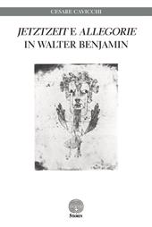 «Jetztzeit» e «Allegorie» in Walter Benjamin