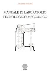 Manuale di laboratorio tecnologico-meccanico