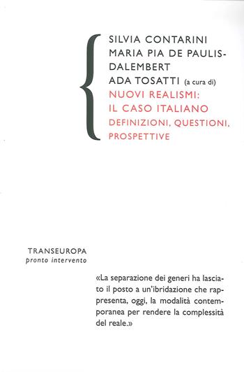 Nuovi realismi  - Libro Transeuropa 2016, Pronto intervento | Libraccio.it