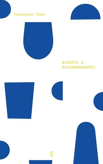 Ridetti e ricontraddetti - Francesco Cusa - Libro Carthago 2016 | Libraccio.it