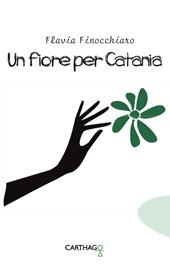 Un fiore per Catania