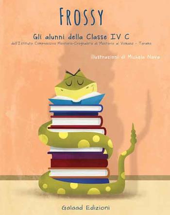 Frossy  - Libro Galaad Edizioni 2014, La porta magica | Libraccio.it