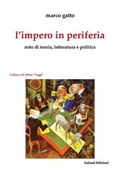 L' impero in periferia. Note di teoria, letteratura e politica