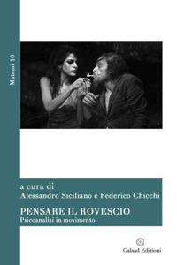 Pensare il rovescio. Psicoanalisi in movimento  - Libro Galaad Edizioni 2018, Matemi | Libraccio.it