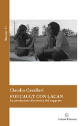 Foucault con Lacan. La produzione discorsiva del soggetto