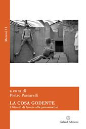 La cosa godente. I filosofi di fronte alla psicoanalisi