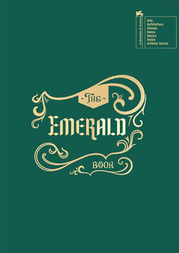 Biennale teatro 2023. The emerald book. Ediz. italiana e inglese  - Libro La Biennale di Venezia 2023 | Libraccio.it