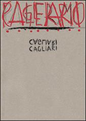 Cagliari. Enzo Cucchi, laboratorio Saccardi. Ediz. italiana e inglese