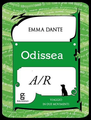 Odissea a/r. Viaggio in due movimenti - Emma Dante - Libro Glifo 2016, Fuoriscena | Libraccio.it