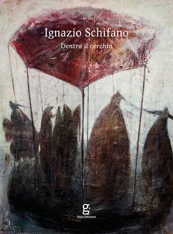 Dentro il cerchio. Ediz. bilingue - Ignazio Schifano - Libro Glifo 2016 | Libraccio.it