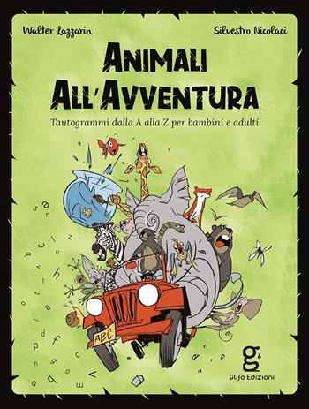 Animali all'avventura - Walter Lazzarin - Libro Glifo 2020 | Libraccio.it