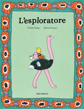 L'esploratore. Ediz. a colori
