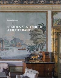 Residenze storiche a Filottrano. Ediz. illustrata - Lorena Luccioni - Libro Altralinea 2014 | Libraccio.it