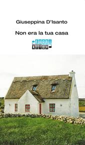 Non era la tua casa