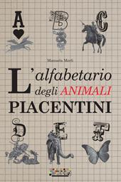 L' alfabetario degli animali piacentini