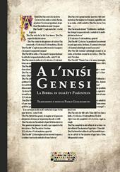 A l’inisi. Genesi. La Bibbia in dialëtt Piasintein. Testo piacentino