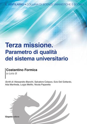 Terza missione. Parametro di qualità del sistema universitario  - Libro Giapeto 2016 | Libraccio.it