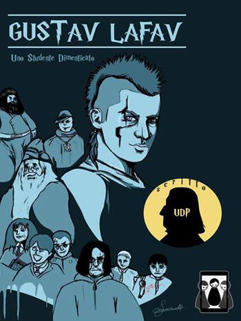 Gustav Lafav. Uno studente dimenticato - Umorismo di Piton - Libro Nativi Digitali 2016 | Libraccio.it