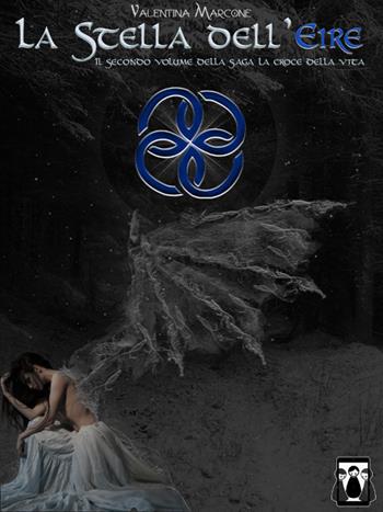 La stella dell'Eire - Valentina Marcone - Libro Nativi Digitali 2016 | Libraccio.it