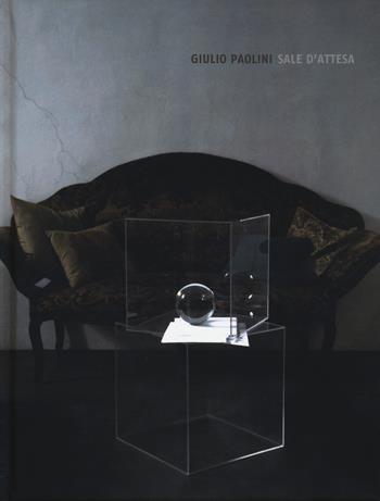 Giulio Paolini. Sale d'attesa. Catalogo della mostra (Londra, 20 giugno-20 settembre 2019) - Andrea Cortellessa - Libro Magonza 2019 | Libraccio.it