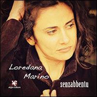 Senzabbentu. Con CD Audio - Loredana Marino - Libro Algra 2014 | Libraccio.it