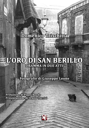 L' oro di San Berillo - Domenico Trischitta - Libro Algra 2015 | Libraccio.it
