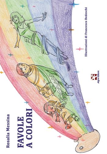 Favole a colori - Rosalia Messina - Libro Algra 2015 | Libraccio.it