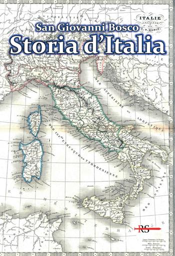 Storia d'Italia - Bosco Giovanni (san) - Libro Edizioni Radio Spada 2020 | Libraccio.it