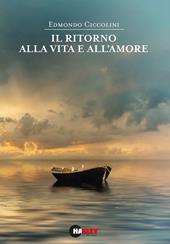 Il ritorno alla vita e all'amore