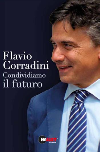 Condividiamo il futuro - Flavio Corradini - Libro Halley 2018 | Libraccio.it
