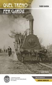 Quel treno per Garda