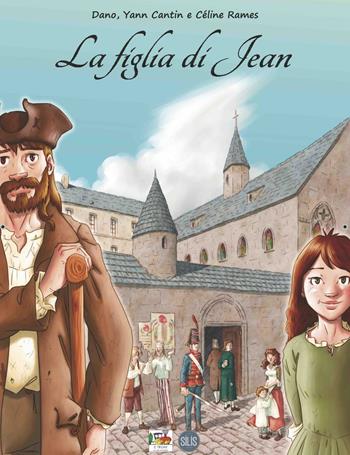 La figlia di Jean - Dano, Yann Cantin, Céline Rames - Libro Il Treno 2016 | Libraccio.it