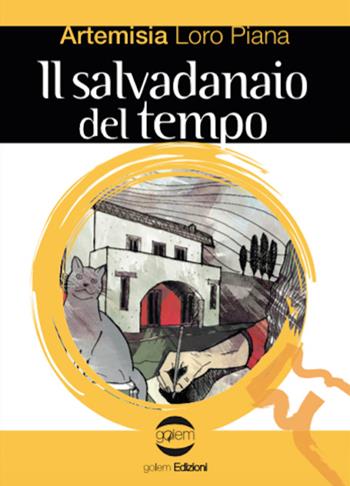 Il salvadanaio del tempo - Artemisia Loro Piana - Libro Golem Edizioni 2015, Le vespe | Libraccio.it