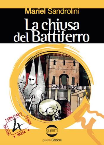La chiusa del Battiferro - Mariel Sandrolini - Libro Golem Edizioni 2015, Le vespe | Libraccio.it