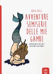 Avventure semiserie delle mie gambe