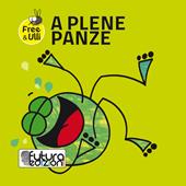 A plene panze. Testo friulano e inglese