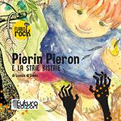 Pierin Pieron e la strie Bistrie. Audiolibro
