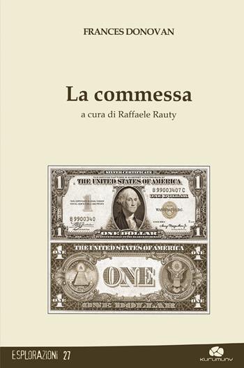 La commessa - Frances Donovan - Libro Kurumuny 2017, Esplorazioni | Libraccio.it