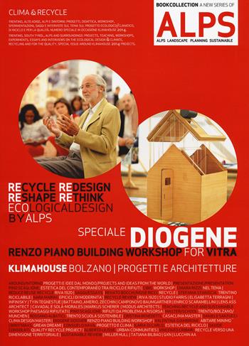 ALPS Landscape planning sustainable. Ediz. italiana e inglese. Vol. 5/1: Speciale Diogene. Renzo Piano building workshop for Vitra  - Libro Listlab 2014 | Libraccio.it