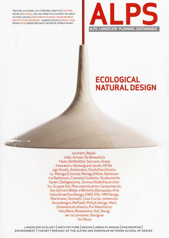 ALPS Landscape planning sustainable. Ediz. italiana e inglese. Vol. 6/1: Ecological natural design  - Libro Listlab 2014 | Libraccio.it