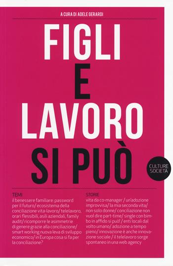 Figli e lavoro si può  - Libro Listlab 2015, Tempi e temi | Libraccio.it