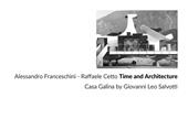 Time and architecture. Casa Galina by Giovanni Leo Salvotti. Ediz. illustrata