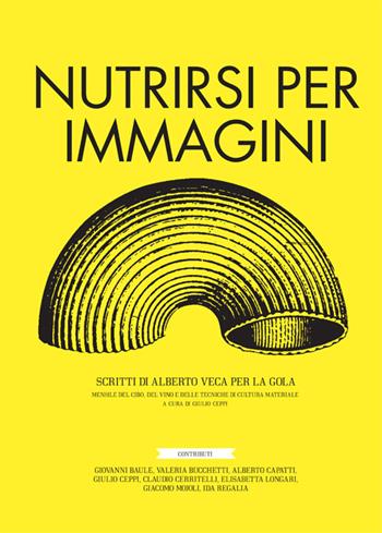 La gola. Nutrirsi per immagini - Giulio Ceppi - Libro Listlab 2016 | Libraccio.it