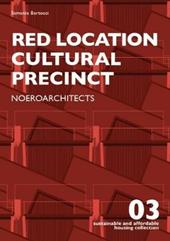 Red location cultural precinct. Noeroarchitects