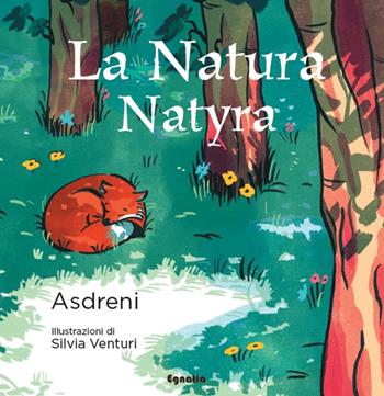 La natura-Natyra. Ediz. a colori - Asdreni - Libro Egnatia 2023, Fiabe in viaggio | Libraccio.it