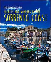 Secrets and wonders on the Sorrento coast. Ediz. multilingue