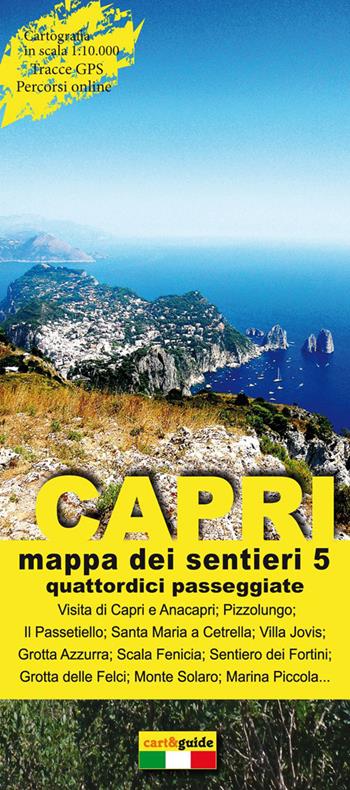 Mappa dei sentieri di Capri. Scala 1:10.000. Vol. 5: Quattordici passeggiate alla scoperta dell'isola di Capri. - Gabriele Cavalierie - Libro Officine Zephiro 2015 | Libraccio.it