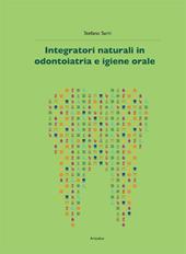 Integratori naturali in odontoiatria e igiene orale